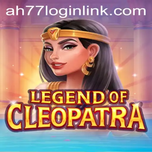 Dive into the Exciting World of LegendOfCleopatra at AH77.COM