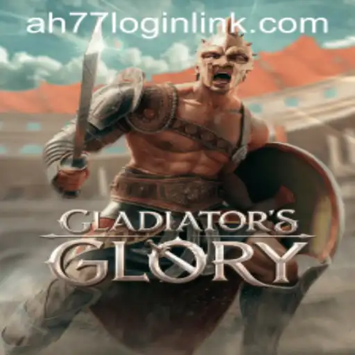 Exploring the World of GladiatorsGlory and AH77.COM