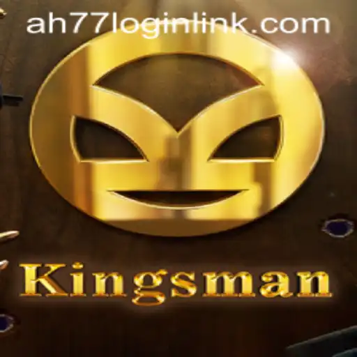 Unveiling Kingsman: A Comprehensive Guide to the Game AH77.COM
