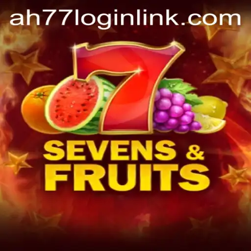 SevensFruits: An Engaging Casino Game Experience at AH77.COM